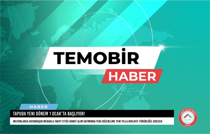 Tapuda Yeni Dönem 1 Ocak'ta Başlıyor!