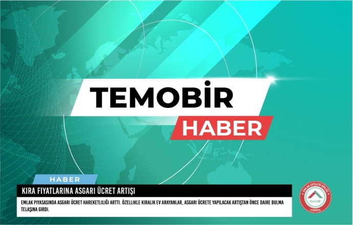 Kira Fiyatlarına Asgari Ücret Artışı