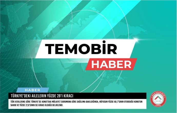 Türkiye'deki Ailelerin Yüzde 28'i Kiracı